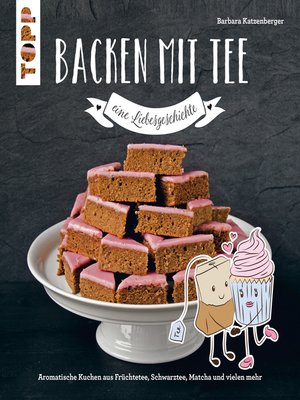cover image of Backen mit Tee--Eine Liebesgeschichte